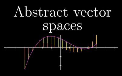[图]【官方双语】线性代数的本质 - 11 - 抽象向量空间