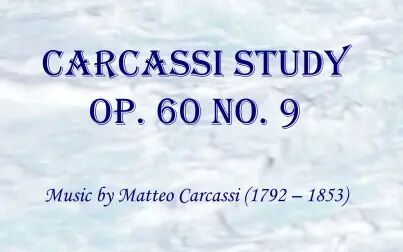 [图]卡尔卡西25首练习曲第9首 (Carcassi Study OP. 60 No. 9)