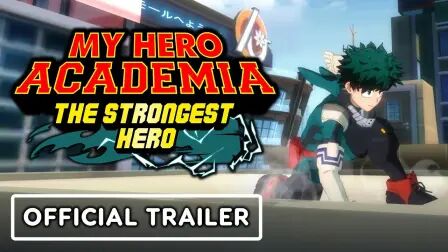 [图]My Hero Academia: The Strongest Hero - Official Trailer