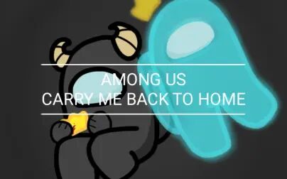 [图]【AMONG US】自制手书 Carry me back to home