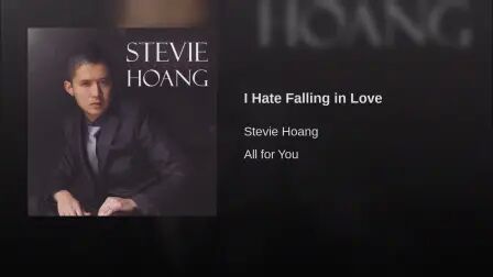 [图]Stevie Hoang - I Hate Falling in Love