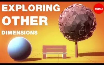 [图]【Ted-ED】探索其他维度 Exploring Other Dimensions