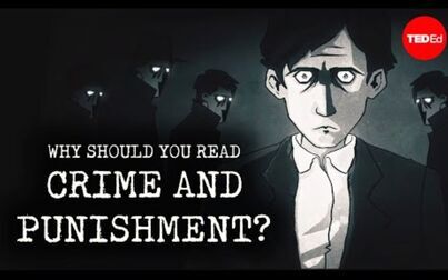 [图]【Ted-ED】著作推荐《罪与罚》Crime And Punishment