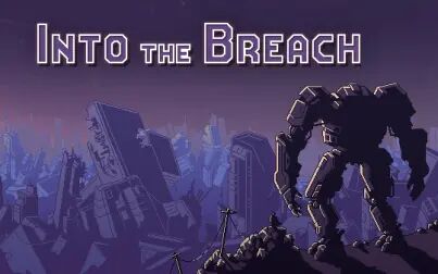 [图]《陷阵之志(Into the Breach)》吊爆了的回合制策略游戏