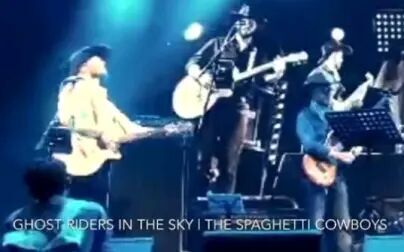 [图]GHOST RIDERS IN THE SKY | THE SPAGHETTI COWBOYS