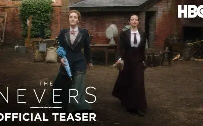 [图]【预告】《 The Nevers》| HBO全新系列