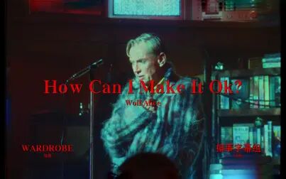 [图]【中英极清】Wolf Alice - How Can I Make It Ok? @搞事字幕组