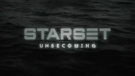 [图]Starset - Unbecoming (Official Audio)