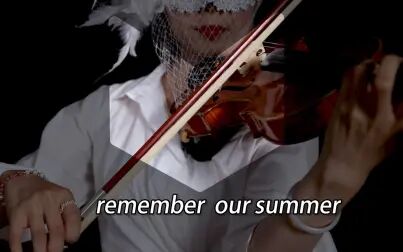 [图]【小提琴】《remember our summer》代入感太强 我已逆风翻盘