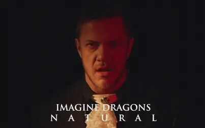 [图]【官方MV】梦龙Imagine Dragons新单《Natural》首播