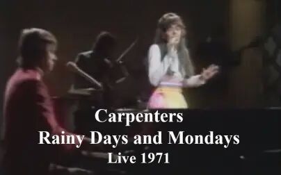 [图]【雨天与星期一】Carpenters - Rainy Days and Mondays 1971