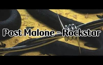 [图]【扒带】Post Malone–Rockstar