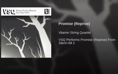 [图]寂静岭主题曲最佳版本 Promise (Reprise)- Vitamin String Quartet