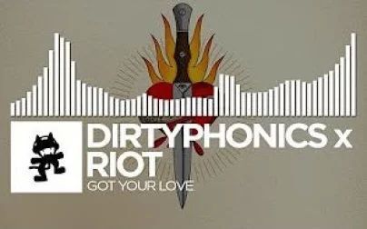 [图][Dubstep] Dirtyphonics x RIOT - Got Your Love [怪猫电音]