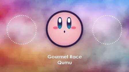 [图]【音乐搬运】Kirby - Gourmet Race [Remix]