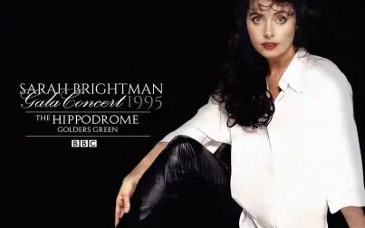 [图]【1995年GALA演唱会音频】The Music Of The Night - Sarah Brightman