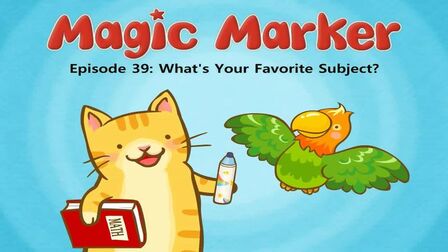 [图]039_Magic Marker 39_What's Your Favorite Subject