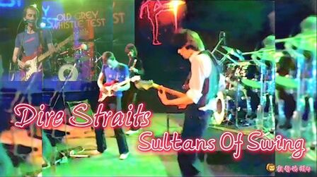 [图]恐怖海峡乐队Dire Straits《Sultans Of Swing》live修复版