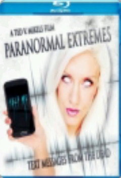 ParanormalExtremes：TextMessagesfromtheDead