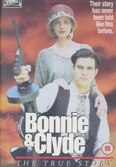 Bonnie & Clyde: The True Story