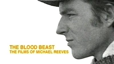 The Blood Beast: The Films of Michael Reeves