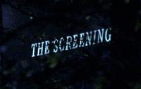 The Screening