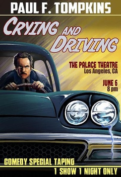 Paul F. Tompkins: Crying and Driving剧照