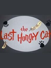 The Last Hungry Cat