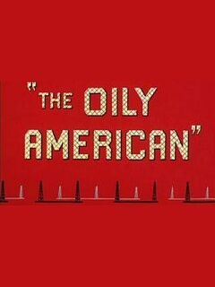 The Oily American