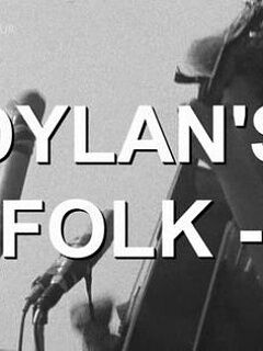 Dylan's Folk: The Pure, the Bad and the Holy