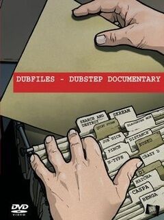 Dubfiles - Dubstep Documentary